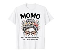 Momo Come Un Normale Nonna Solo più Impressionante Disordinato Panino Maglietta