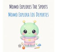 Momo Explora Los Deportes: Momo Explores The Sports