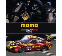 Momo Italy 50 years 1964-2014. Ediz. italiana e inglese