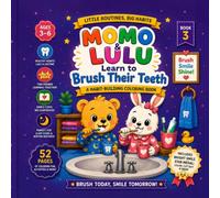 Momo & Lulu Learn to Brush Their Teeth: A Habit-Building Coloring Book