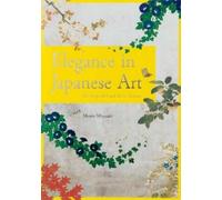 Momo Miyazaki Elegance of Japanese Art (Tascabile)