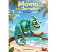 Momo the Chameleon and the Red Crab Argument: A Caribbean Beach Adventure Teaching Kids age 4-8 How to Handle Anger