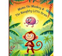 Momo the Monkey & The Naughty Little Brain