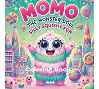 Momo the Monster Doll: Silly Squishy Fun Coloring Book for Kids