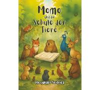 Momo und die Schule der Tiere
