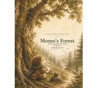 Momo's Forest: A Story & Activity Adventure for Ages 5-8