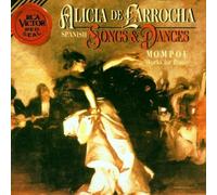 Mompou/ De Larrocha - Spanish Songs & Dance