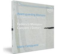 Audio Cd Avant-Guarding Mompou: Federico Mompou Cancons I Danses