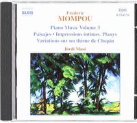 Mompou: Piano Music, Vol.3 By Federico Mompou (Composer) (1999-10-01)