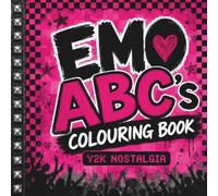 Mom's a Millennial: Emo Edition: A Y2K Nostalgia ABC's Coloring Book with 26 Fun, Alternative & Scene-Inspired Pages for Millennials, Teens and Anyone Who Misses the 2000s