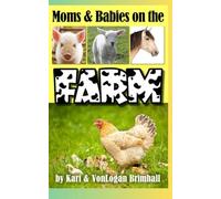 Moms and Babies on the Farm