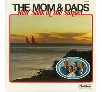 Moms & Dads - Red Sails In The Sunset