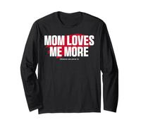 Mom's Favorite Funny Mother's Day, Mom Loves Me More Maglia a Manica