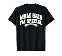 Mom's Favorite Funny Mother's Day, Mom Said I'm Special Maglietta