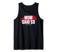 Mom's Favorite Funny Mother's Day, Mom Said so Canotta