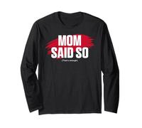 Mom's Favorite Funny Mother's Day, Mom Said so Maglia a Manica