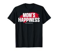 Mom's Favorite Funny Mother's Day, Mom's Happiness Maglietta
