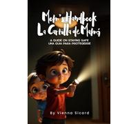 Mom's Handbook | La Cartilla de Mama: A guide on staying safe | Un guíapara protegerse