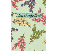 Mom's Recipe Book Nature Pattern Hardcover: 100 pages of Recipe templates
