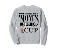 Mom's Sippy Cup Mommy's Overstimulated Moms Club Fuel Coffee Felpa
