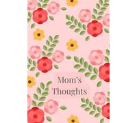 Mom's Thoughts: Lined Notebook Gift for Mom - Journal for Notes, Memories and Ideas