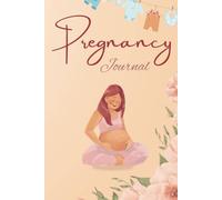 Moms-To-Be: Pregnancy Journal, Book for mum to be, 280 pages, 6x9in