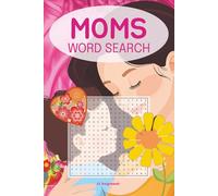 Moms Word Search: 58 different puzzles with solutions, 116 pages, 6" x 9" format, makes a great gift for any mom