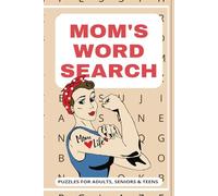 Mom's Word Search Puzzle Book: Word Searches with Easy to Read Print about Mom, Mama, Motherhood, and More | 6x9 inches, 110 pages | 50+ Puzzles … Gift for Vacation, Holidays, and Free Times