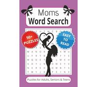 Moms Word Search Puzzle Book: Word searches with easy to read print about Moms, Careers, Tasks and More [6x9inches, 110 pages, 50+ puzzles - Gift for Free Time, Relaxation, Mental Breaks, Vacation.