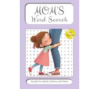Mom's Word Search: Word Searches with Easy to Read Print about Moms, Parents, Motherhood and More | 6x9 inches, 110 pages | 50+ puzzles ... Gifts for Vacations, Holidays, and Travel