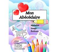Mon abécédaire: Coloriage et écriture des lettres de A à Z - Activités d’apprentissage 3-5 ans, Dessine, colorie et écris les lettres - Spécial filles de 3 à 5 ans