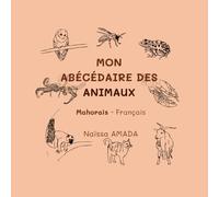 MON ABÉCÉDAIRE DES ANIMAUX - Mahorais/Français