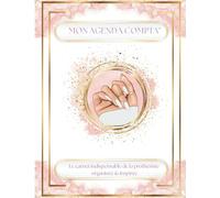Mon Agenda Compta: Le carnet indispensable de la prothésiste organisée & Inspirée