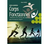 Mon agenda "Corps fonctionnel": “Le corps et l’esprit en mouvement”