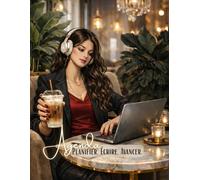 Mon Agenda d’Organisation Quotidienne: Planification journalière et hebdomadaire pour structurer ses journées, ses tâches, ses rendez-vous et ses ... structurées et visuellement inspirantes.