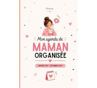 Mon agenda Maman Organisée : Janvier 2027 - Décembre 2027