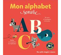 Mon alphabet sonore: 26 sons et musiques à écouter
