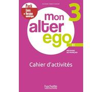 Mon Alter Ego 3 - Pack Cahier d'activités + Version numérique (B1)