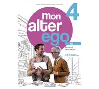 Mon alter ego, Livre de l'eleve. Avec Parcours digital. Per le Scuole superiori. Con e-book. Con espansione online (Vol. 4)
