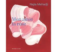 Mon amie la rose