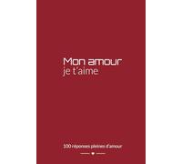 Mon amour, je t’aime - Version pour hommes | Livre de déclarations d'amour | Cadeau personnalisé pour la Saint-Valentin | Livre à compléter pour votre ... et mariages | Cadeau romantique unique