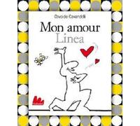 Mon amour Linea. Ediz. illustrata. Con DVD