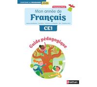 Mon année de francais CE1: Guide pédagogique