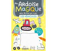 Mon Ardoise Magique pour dessiner pas à pas Les Véhicules: 60 dessins faciles