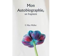 Mon autobiographie, un fragment