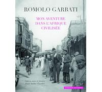 Mon aventure dans l'Afrique civilisée: Édition, notes et dossier: 3