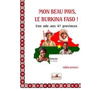 MON BEAU PAYS, LE BURKINA FASO !: Une ode aux 47 provinces