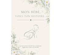 Mon bébé, voici ton histoire ...