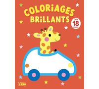 Mon bloc de coloriages brillants - Les petites voitures - Dès 18 mois