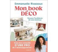 Mon book déco: Devenez l'architecte de votre intérieur